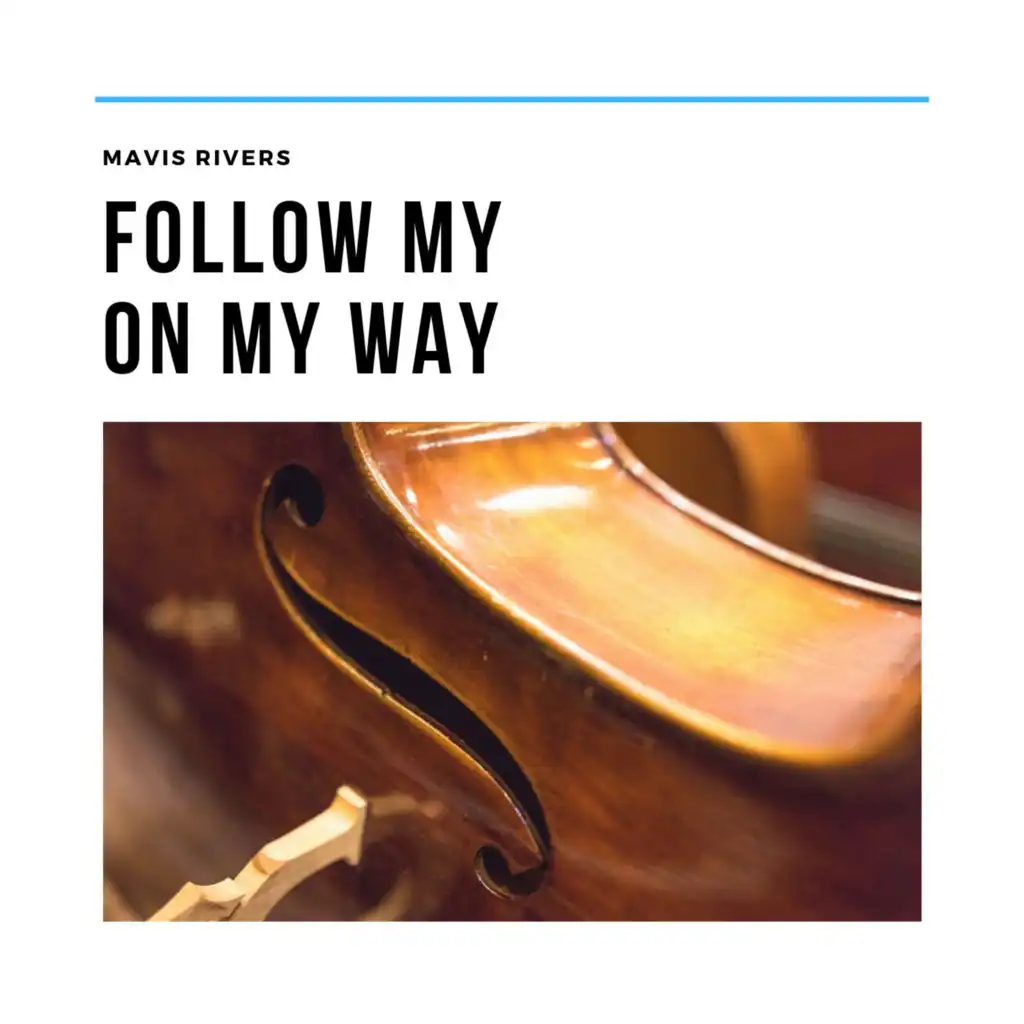 Follow me on my Way