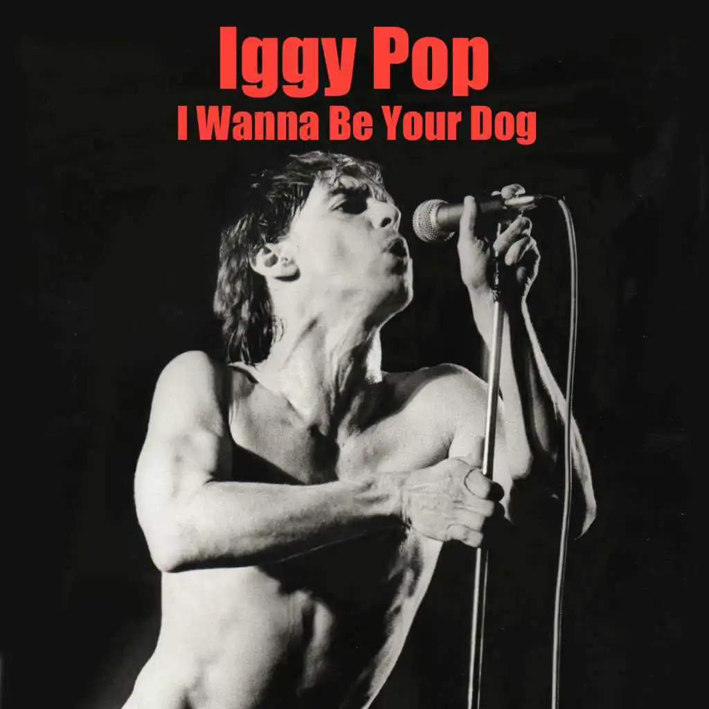 I Wanna Be Your Dog (Extended Psych Version)