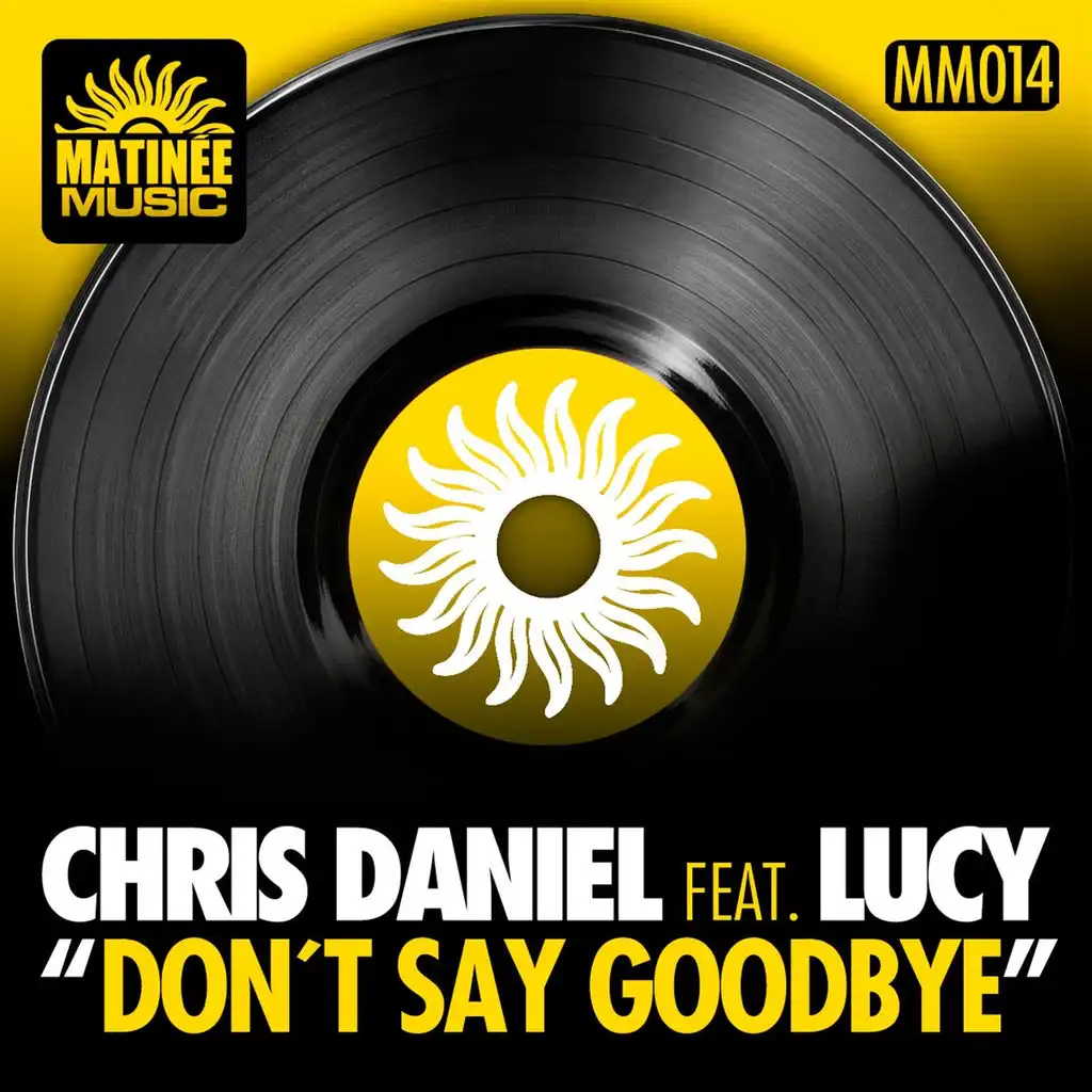 Don't Say Goodbye (DJ Suri Remix) [ft. Lucy]