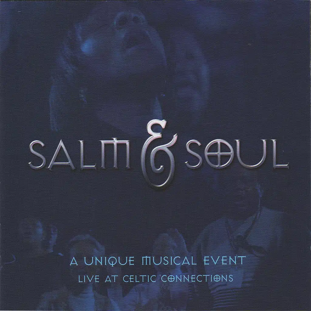 Salm and Soul (A Unique Musical Event, Live at Celtic Connections)