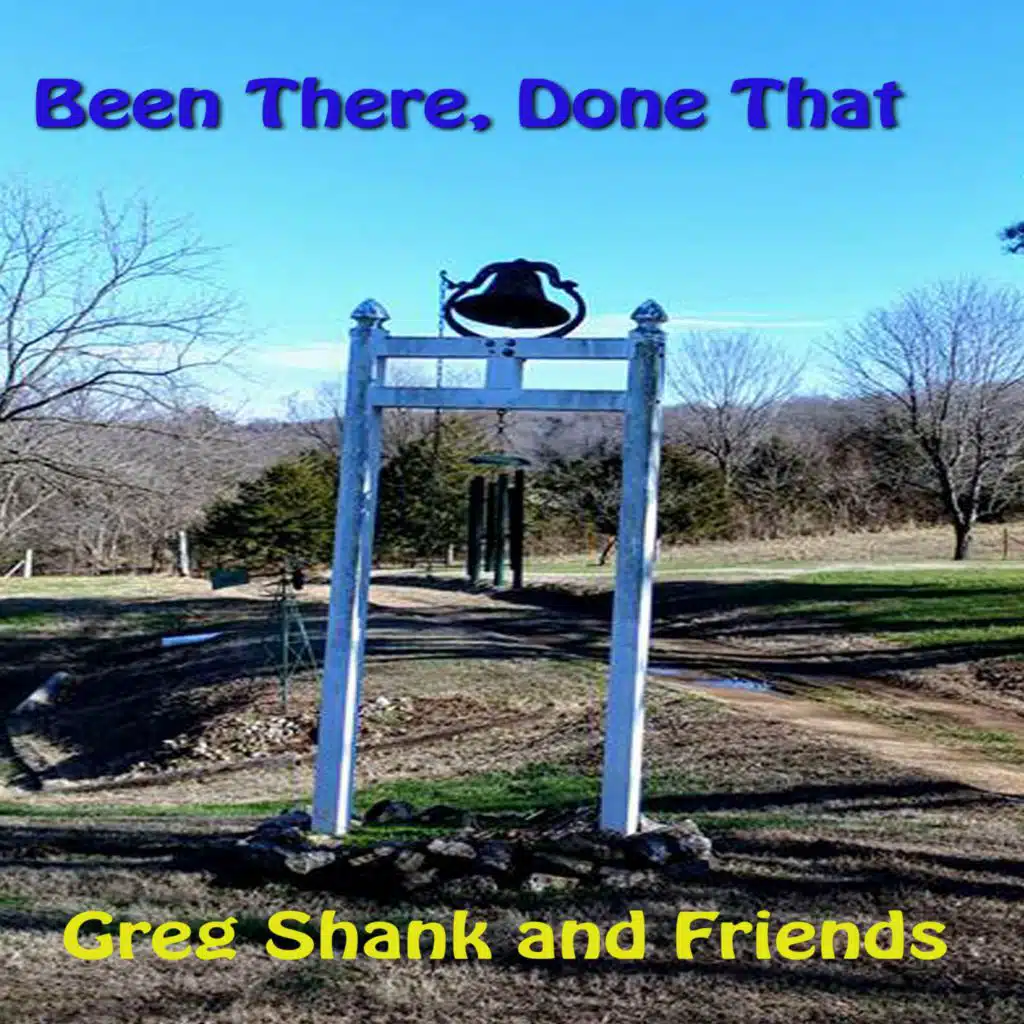 Been There, Done That (feat. Bob Hage, Wayne Somerville & Joe Munroe)