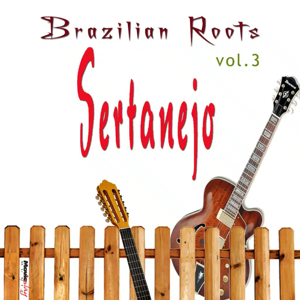 Brazilian Roots: Sertanejo Vol. 3