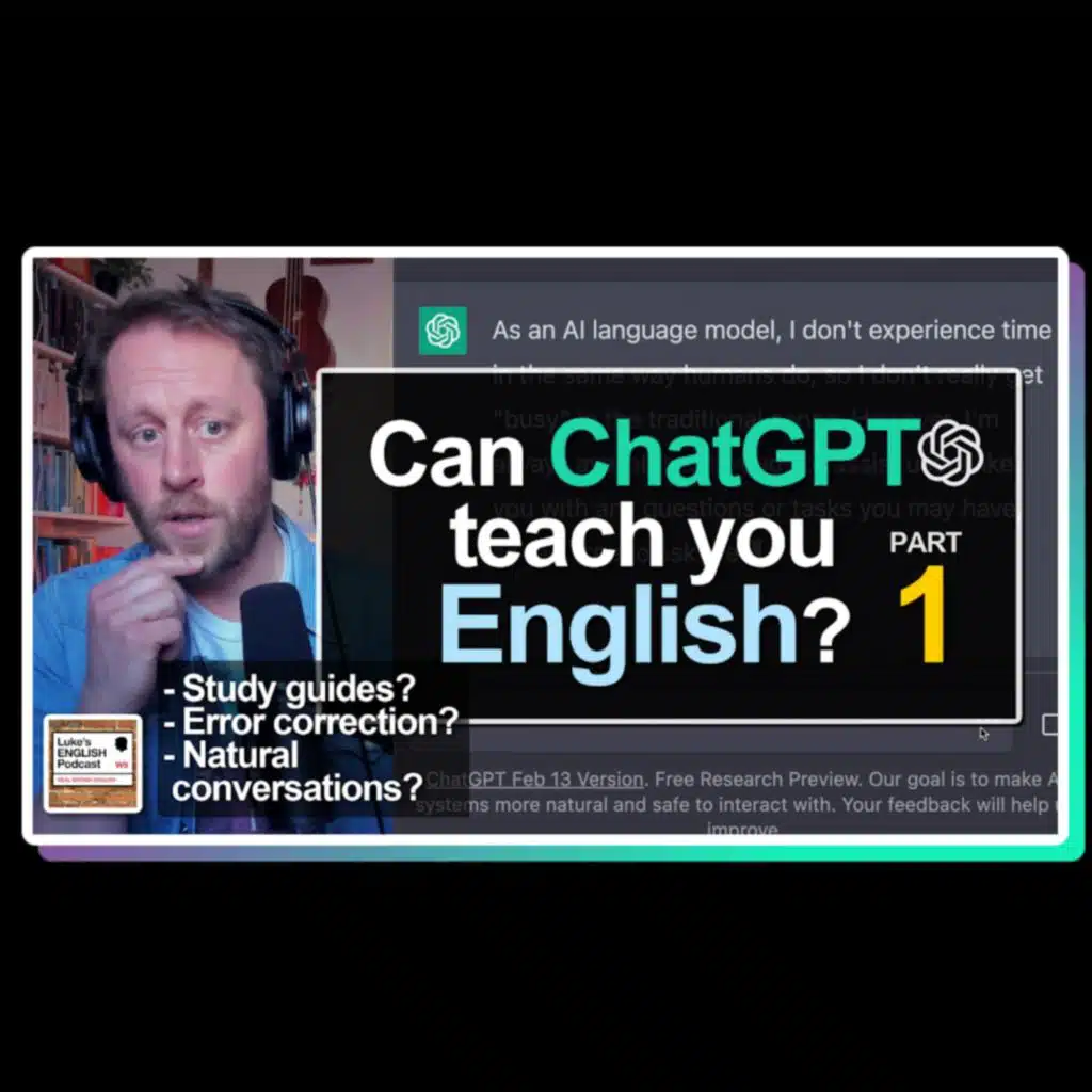 821. ChatGPT & Learning English PART 1
