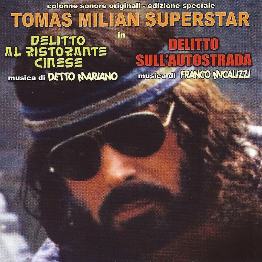 Tomas Milian Superstar - Delitto al ristorante cinese / Delitto sull'autostrada (Original motion picture soundtracks)
