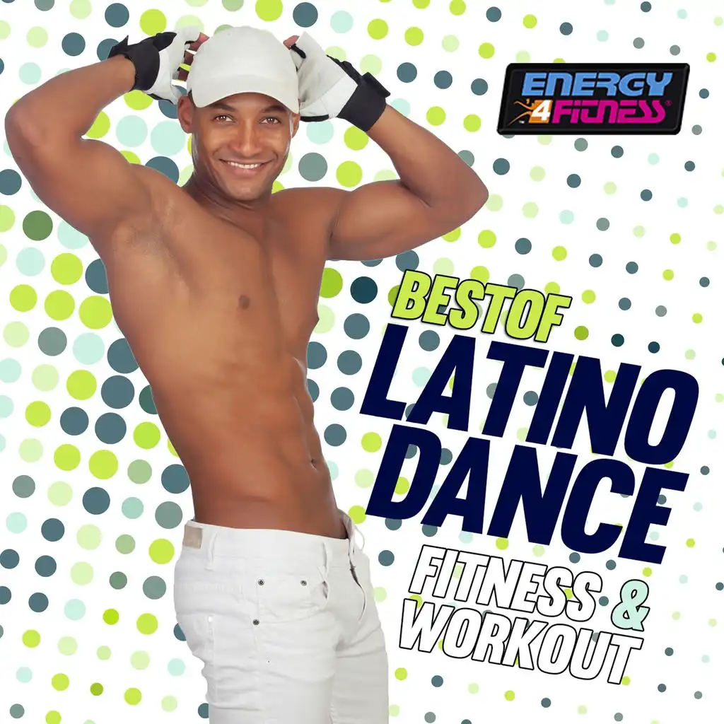 Best of Latino Dance Fitness and Workout