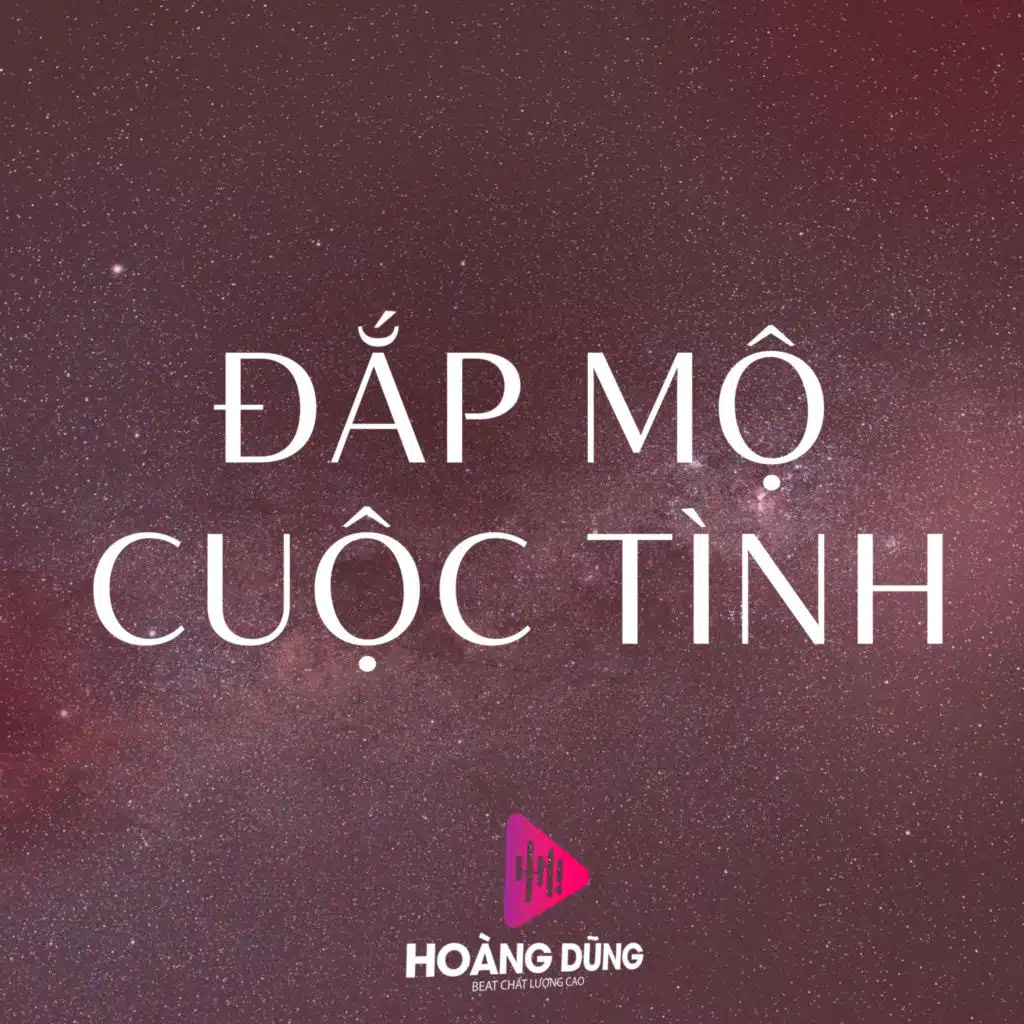 Đắp Mộ Cuộc Tình