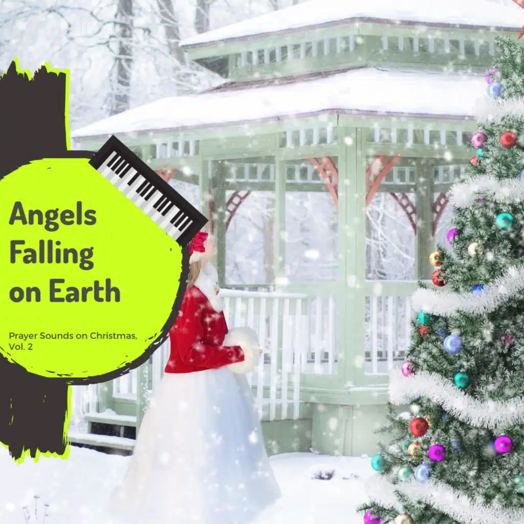 Angels Falling on Earth - Prayer Sounds on Christmas, Vol. 2