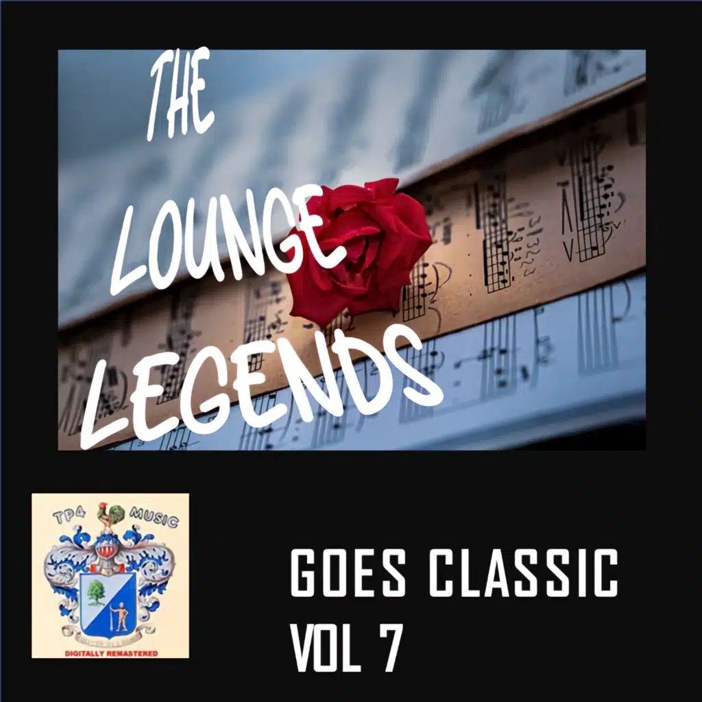 LoungeLegends goes Classic vol.7