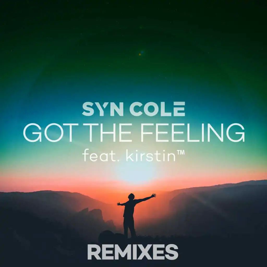 Got the Feeling (Remixes) [feat. kirstin]