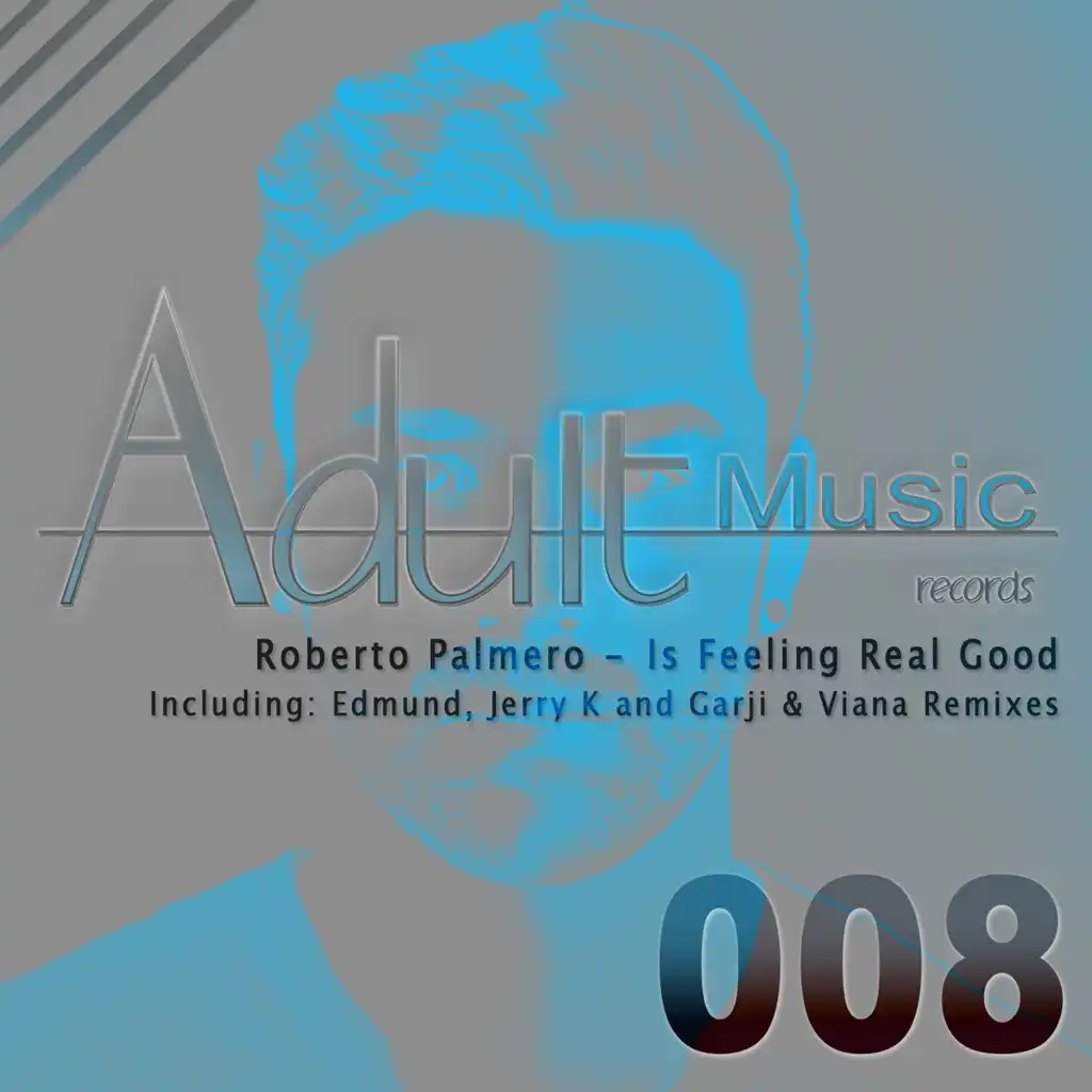Is Feeling Real Good (Edmund Remix)