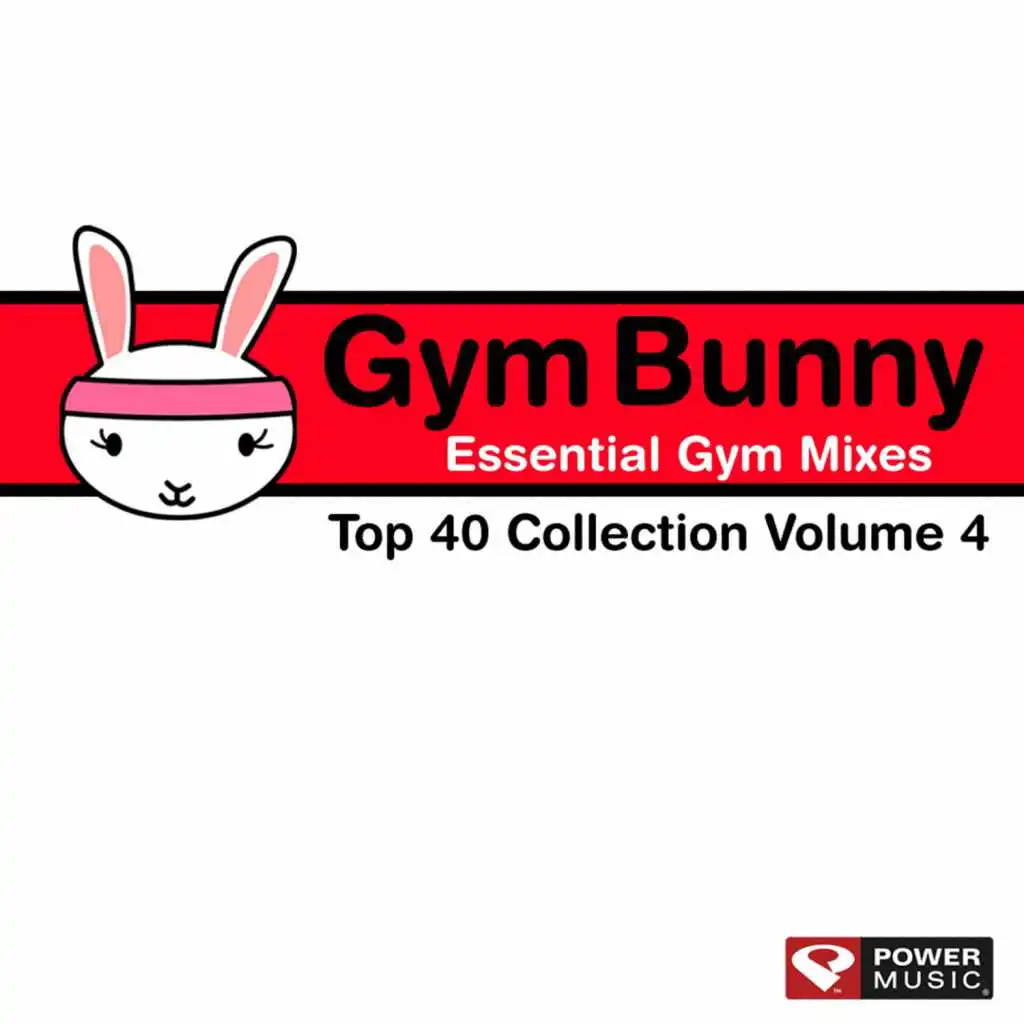 Gym Bunny Essential Gym Mixes Vol. 4 (Top 40 Collection)
