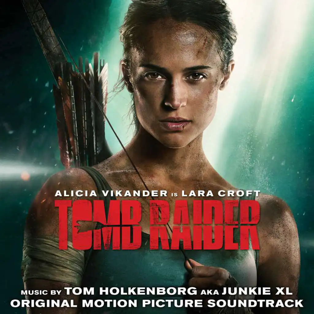 Tomb Raider (Original Motion Picture Soundtrack)