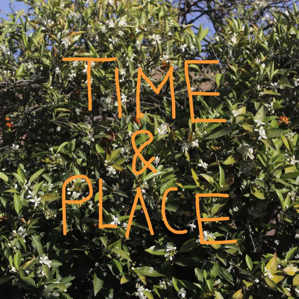 TIME & PLACE