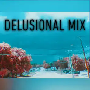 Delusional Mix