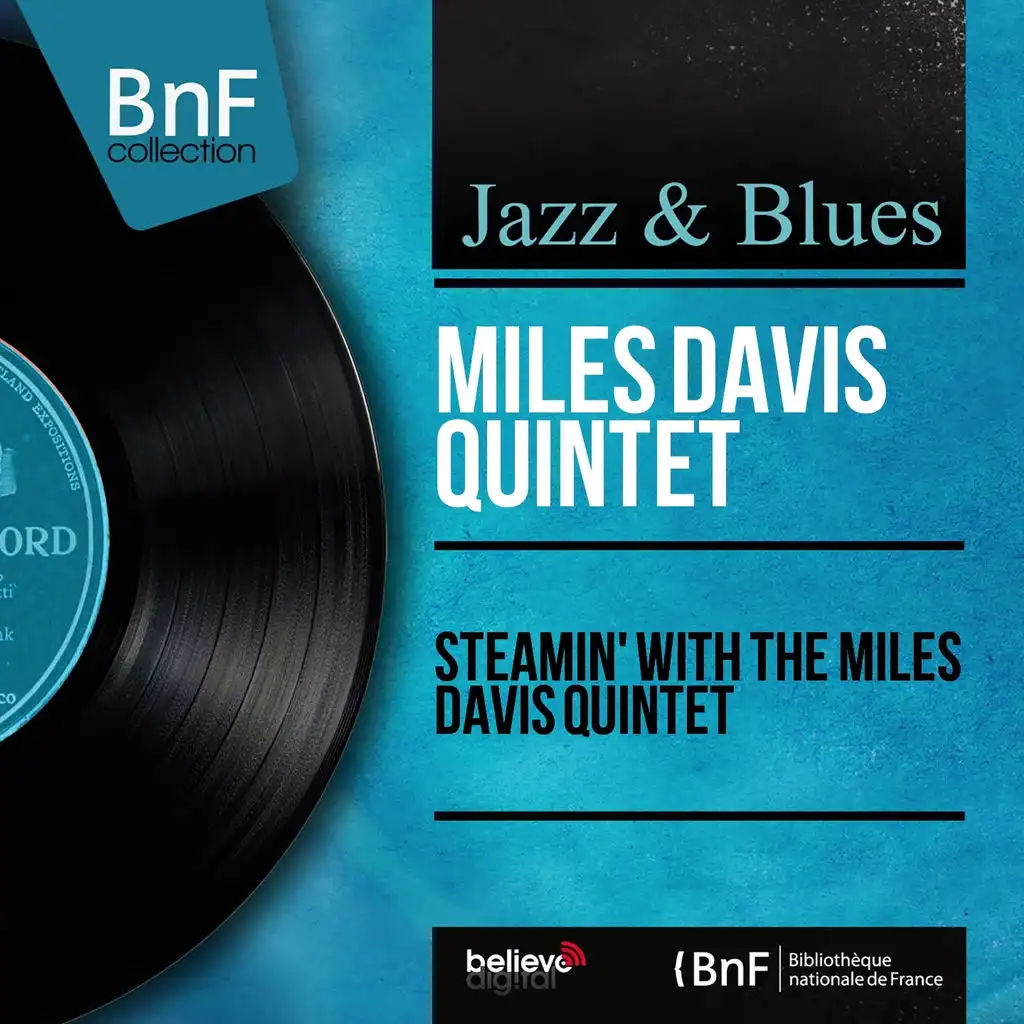Steamin' With the Miles Davis Quintet (Mono Version)