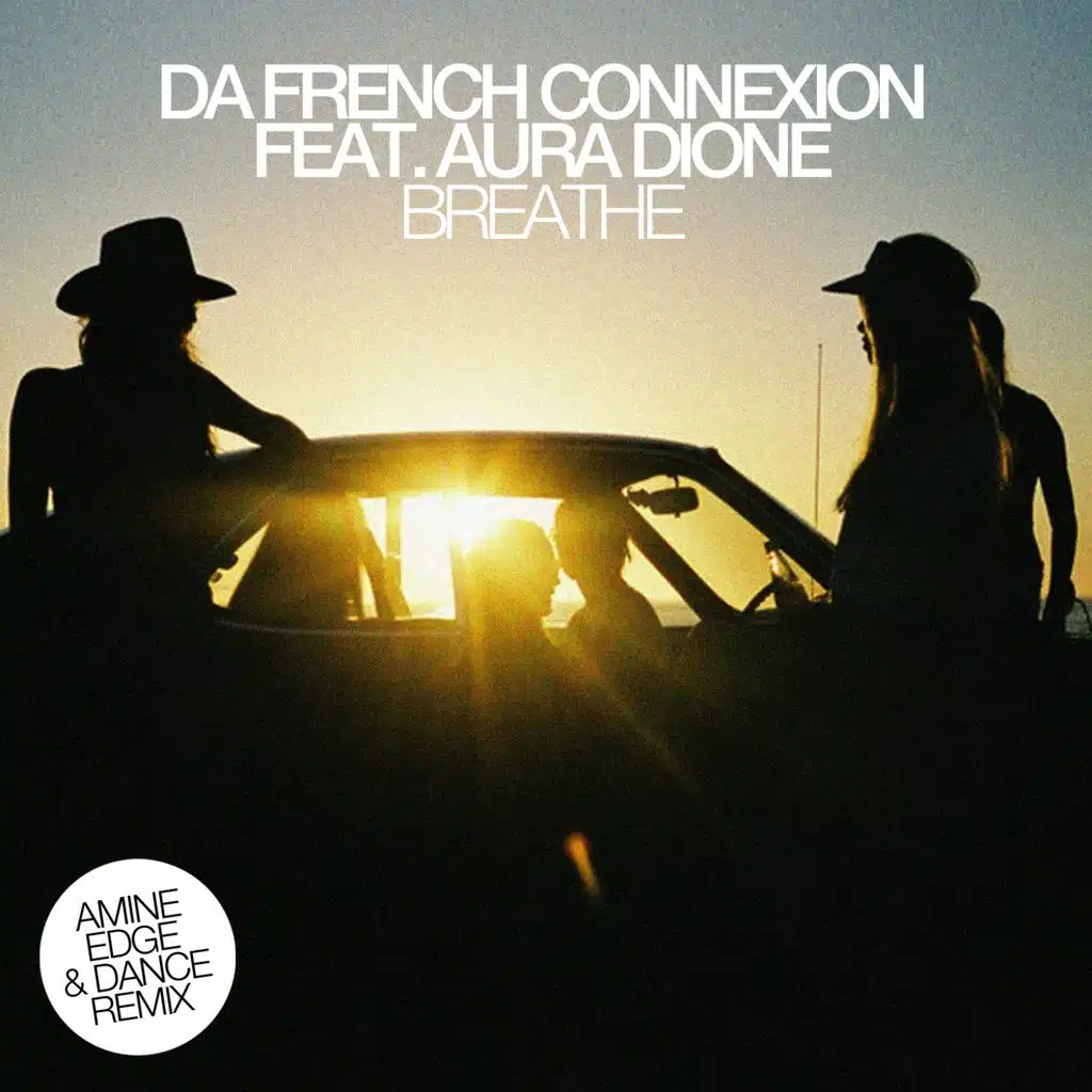 Breathe (Amine Edge & Dance Remix) [ft. Aura Dione]