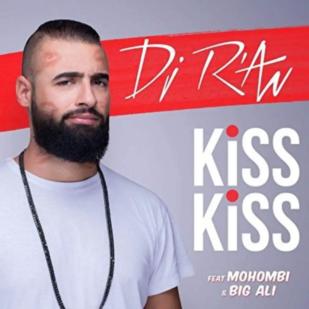 Kiss Kiss (feat. Mohombi & Big Ali)