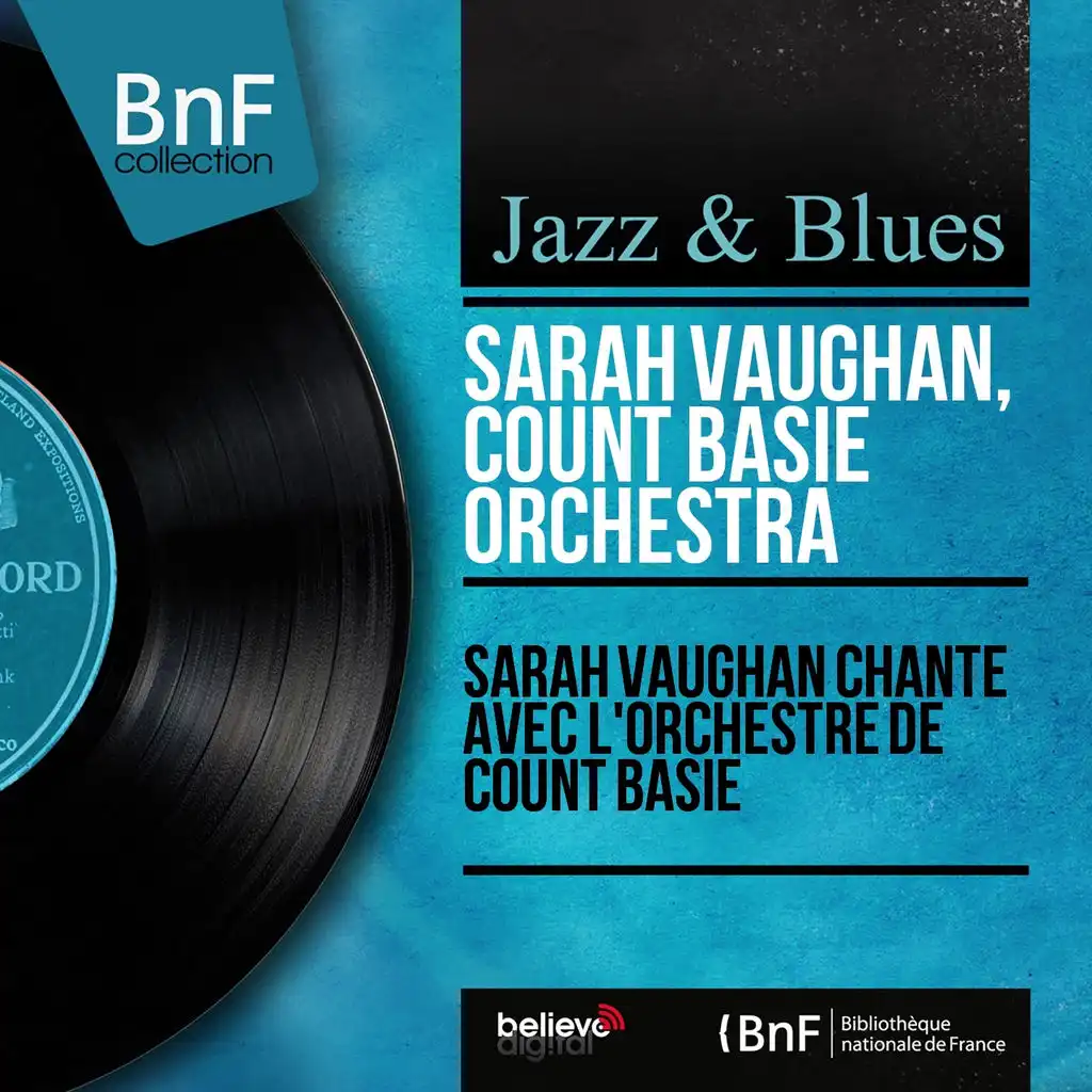 Sarah Vaughan chante avec l'orchestre de Count Basie (Stereo Version)