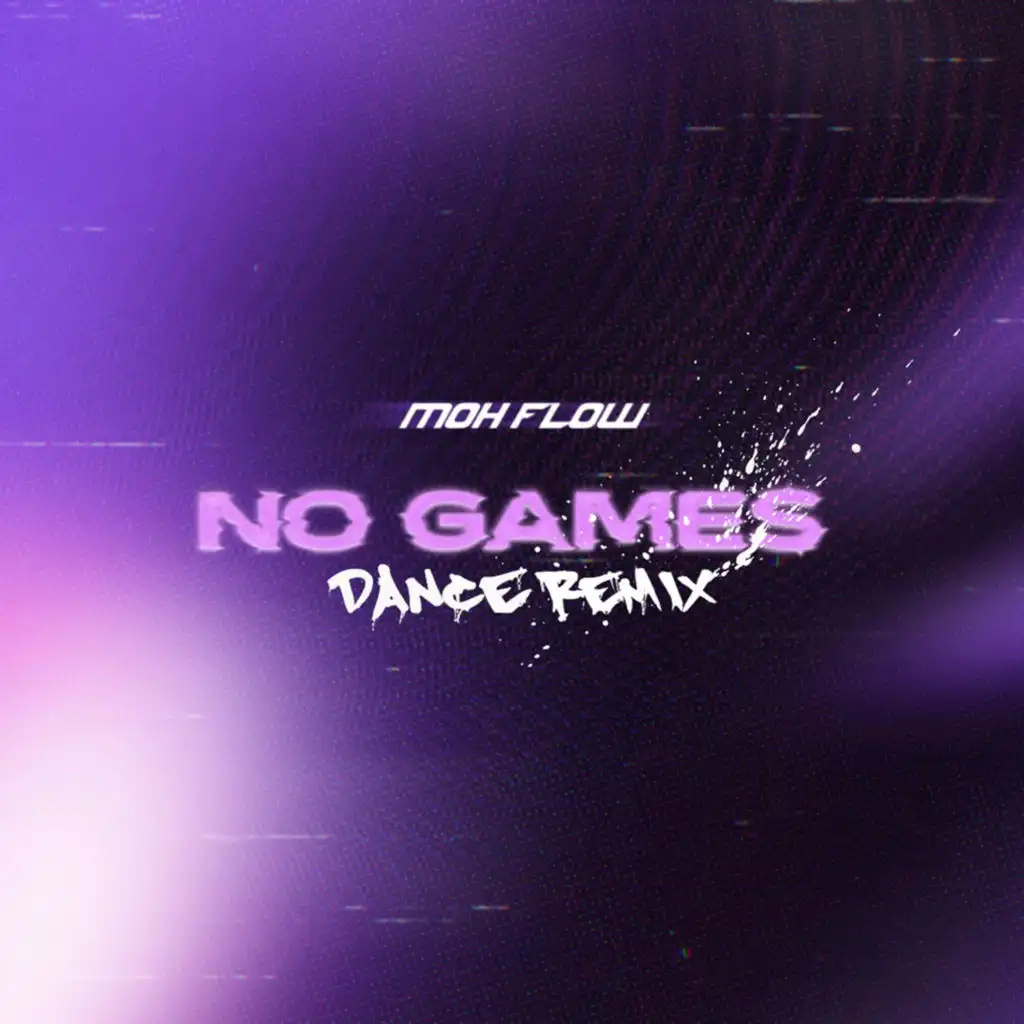 No Games (Dance Remix) [feat. Fai]