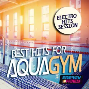 Best Hits for Aqua Gym Electro Hits Session