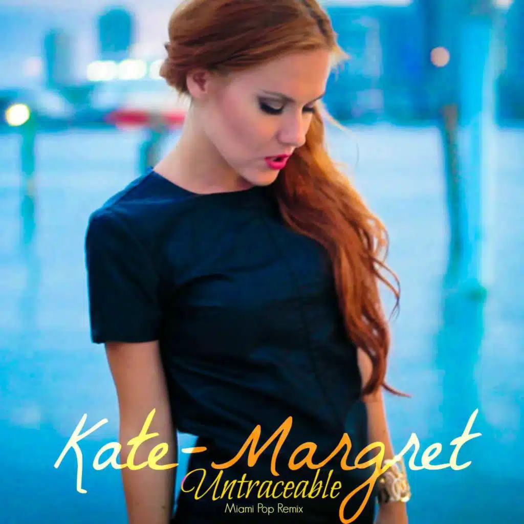 Untraceable (Miami Pop Remix)