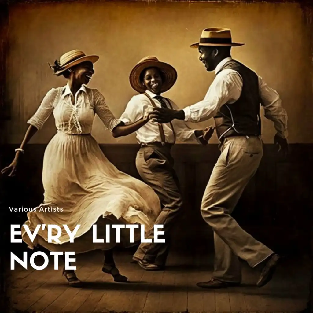 Ev'ry Little Note (Charleston Music from the Twenties)