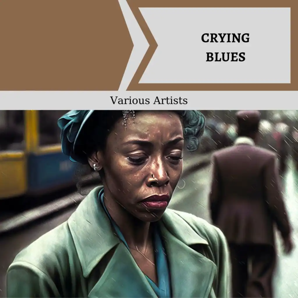 Crying Blues (Street Walking Woman)