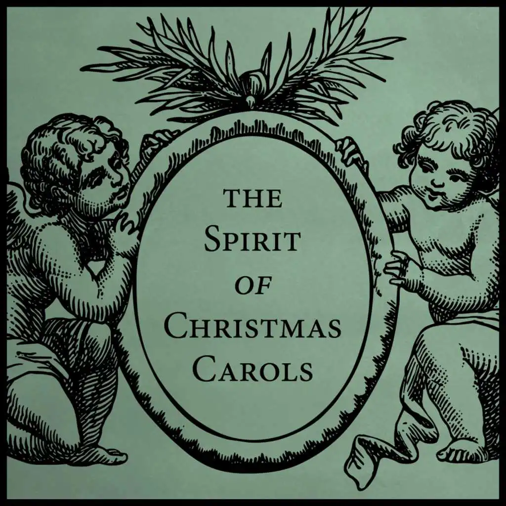 The Spirit of Christmas Carols