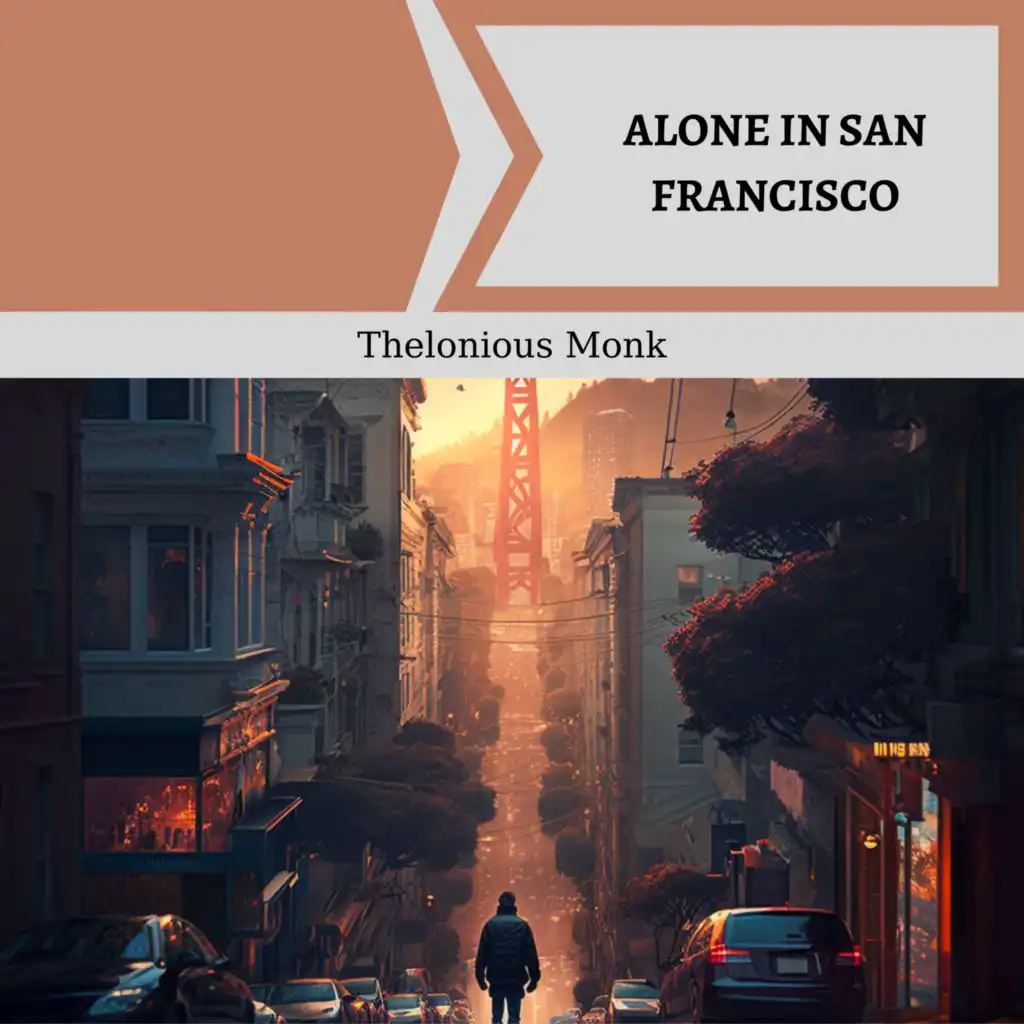Alone In San Francisco
