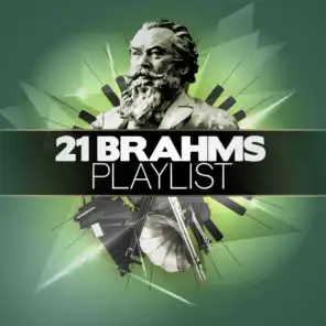 21 Brahms Playlist