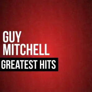 Guy Mitchell Greatest Hits