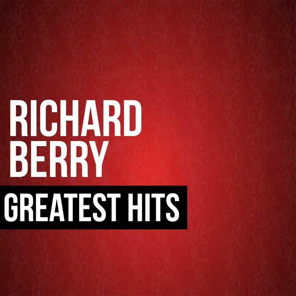 Richard Berry Greatest Hits
