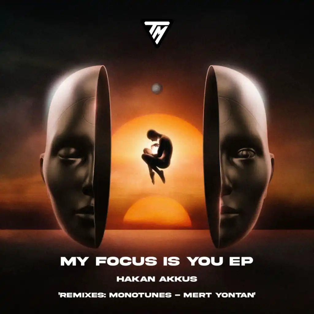 My Focus Is You (Mert Yontan Remix)