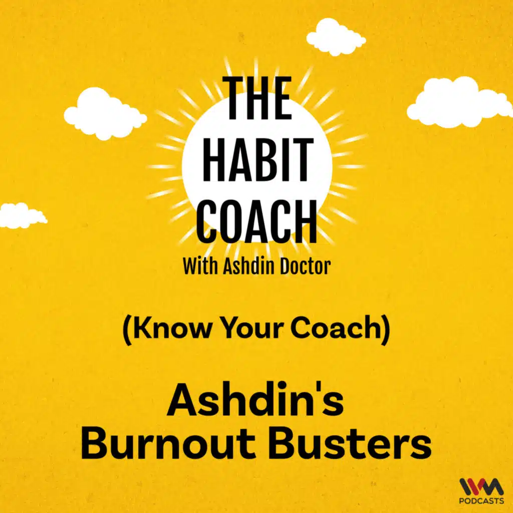 Know Your Coach: Ashdin's Burnout Busters