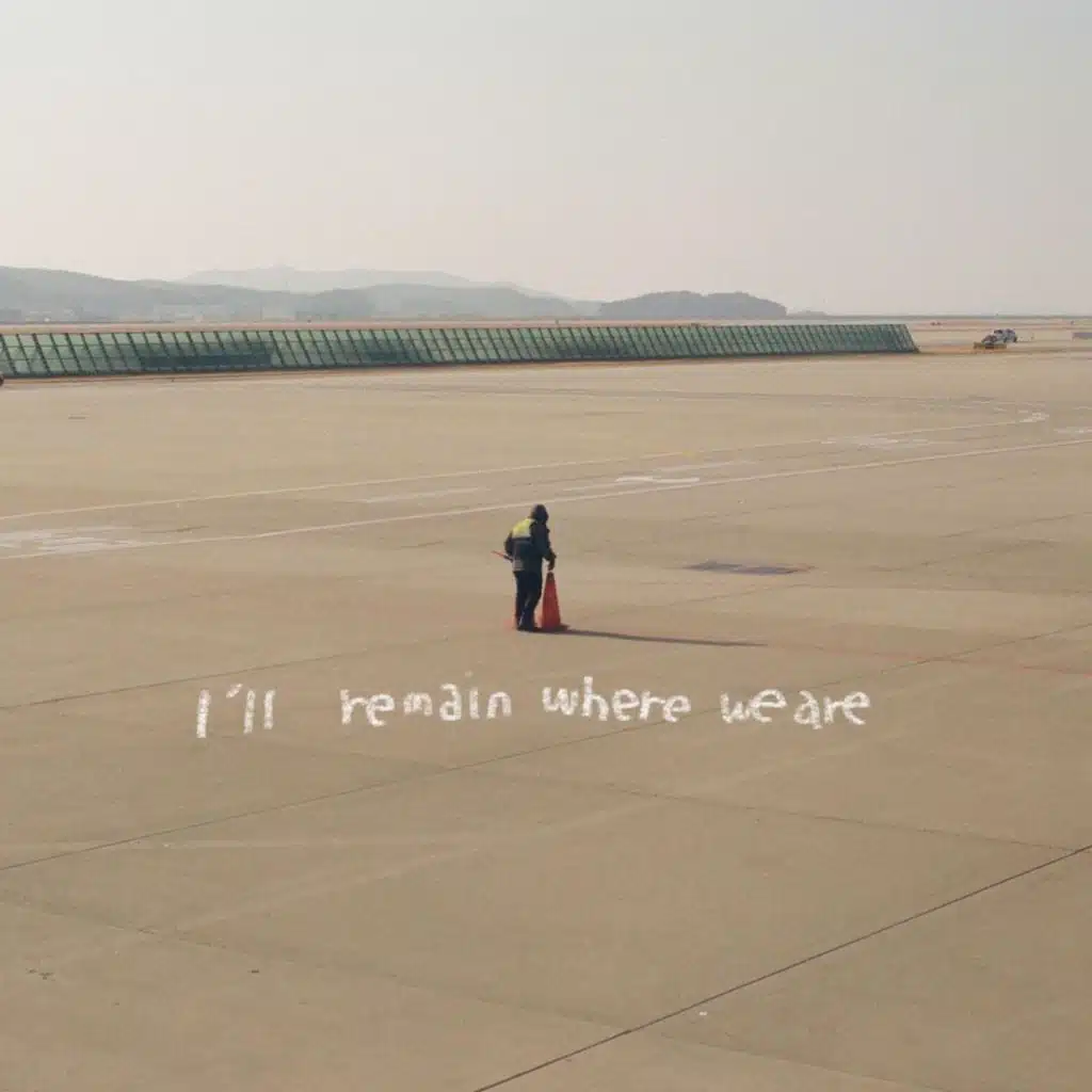 I'll Remain Where We Are