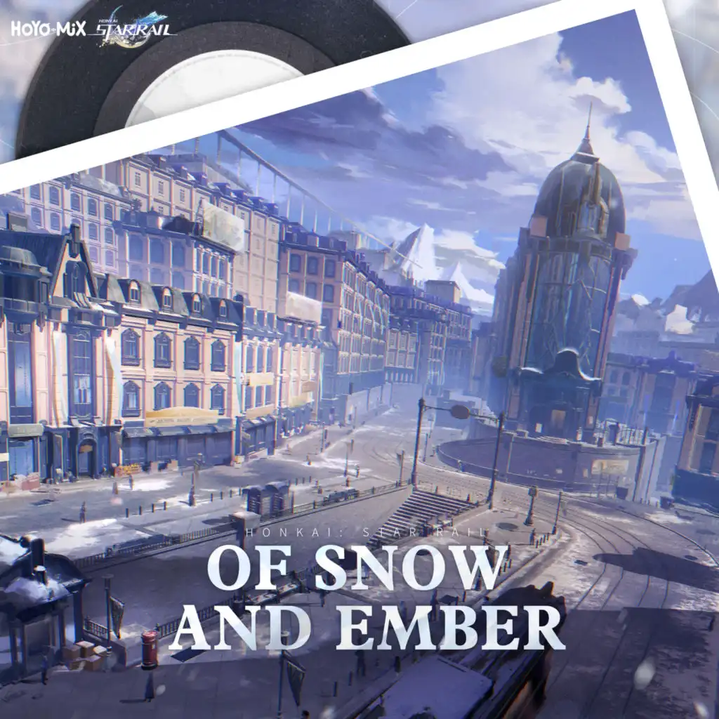 Honkai: Star Rail - Of Snow and Ember (Original Game Soundtrack)