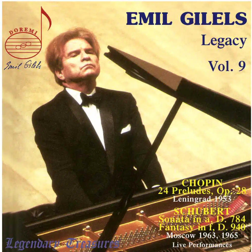 Emil Gilels Legacy 9 (Chopin Preludes, Schubert Sonata & Fantasy - Live)