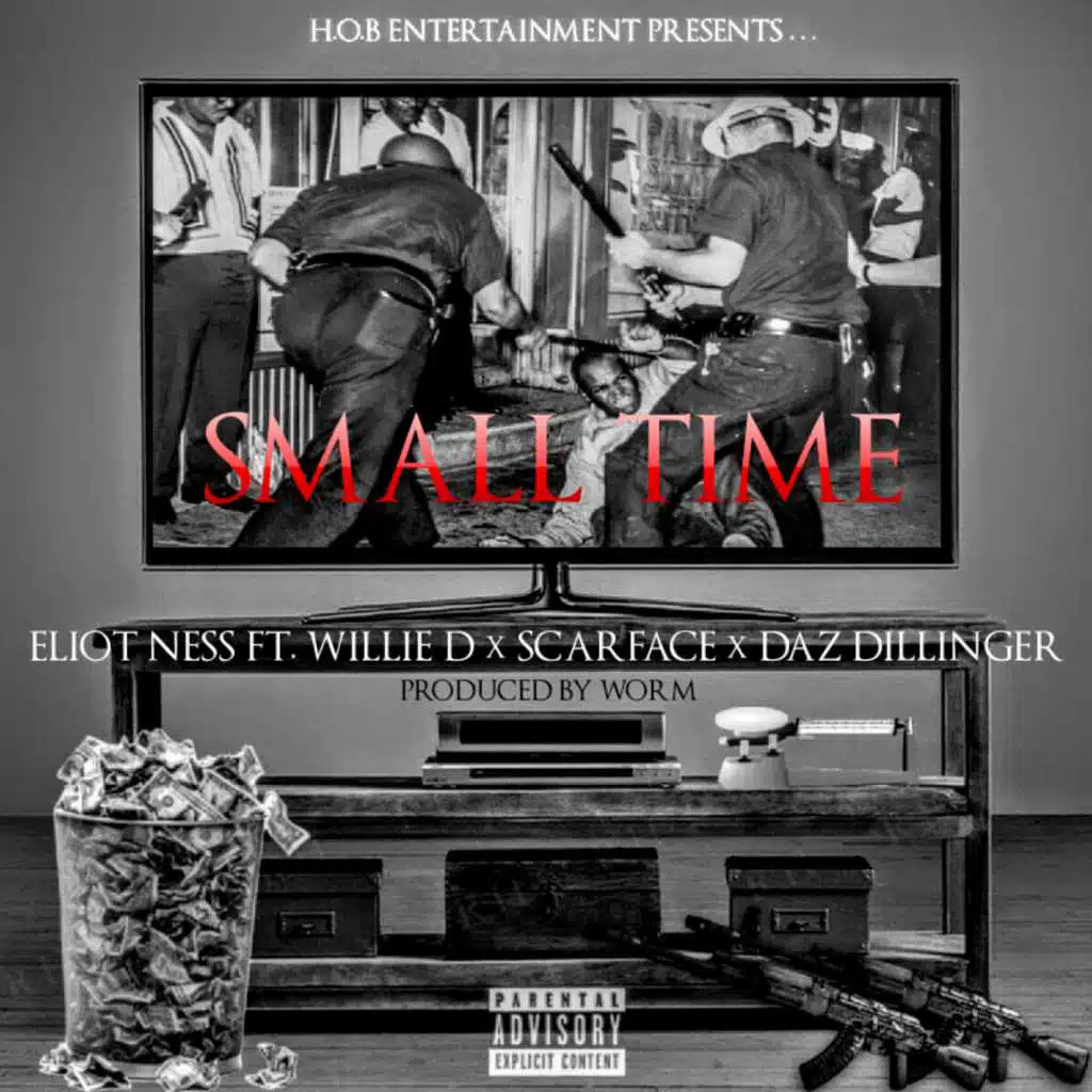 Small Time (feat. Willie D, Scarface & Daz Dillinger)