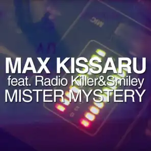 Mister Mystery (feat. Radio Killer & Smiley)
