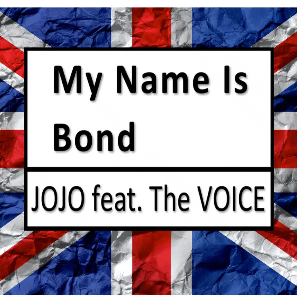 My Name Is Bond (feat. The Voice)