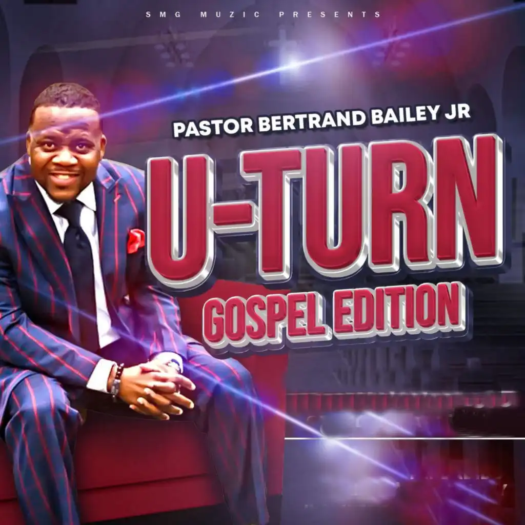 U-Turn (Gospel Edition) [feat. Bertrand Maurice Bailey Jr]