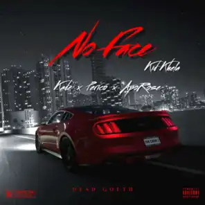 No Face (feat. Kade & APO Ro$e)