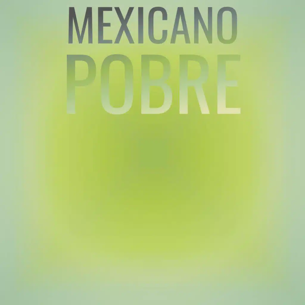 Mexicano Pobre