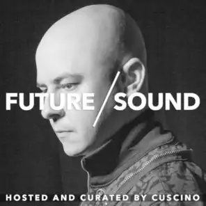 Future/Sound with CUSCINO