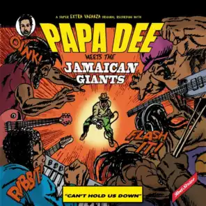 Papa Dee Meets the Jamaican Giants
