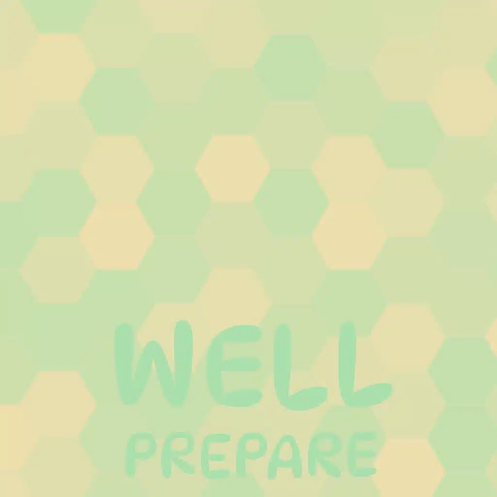 Well Prepare