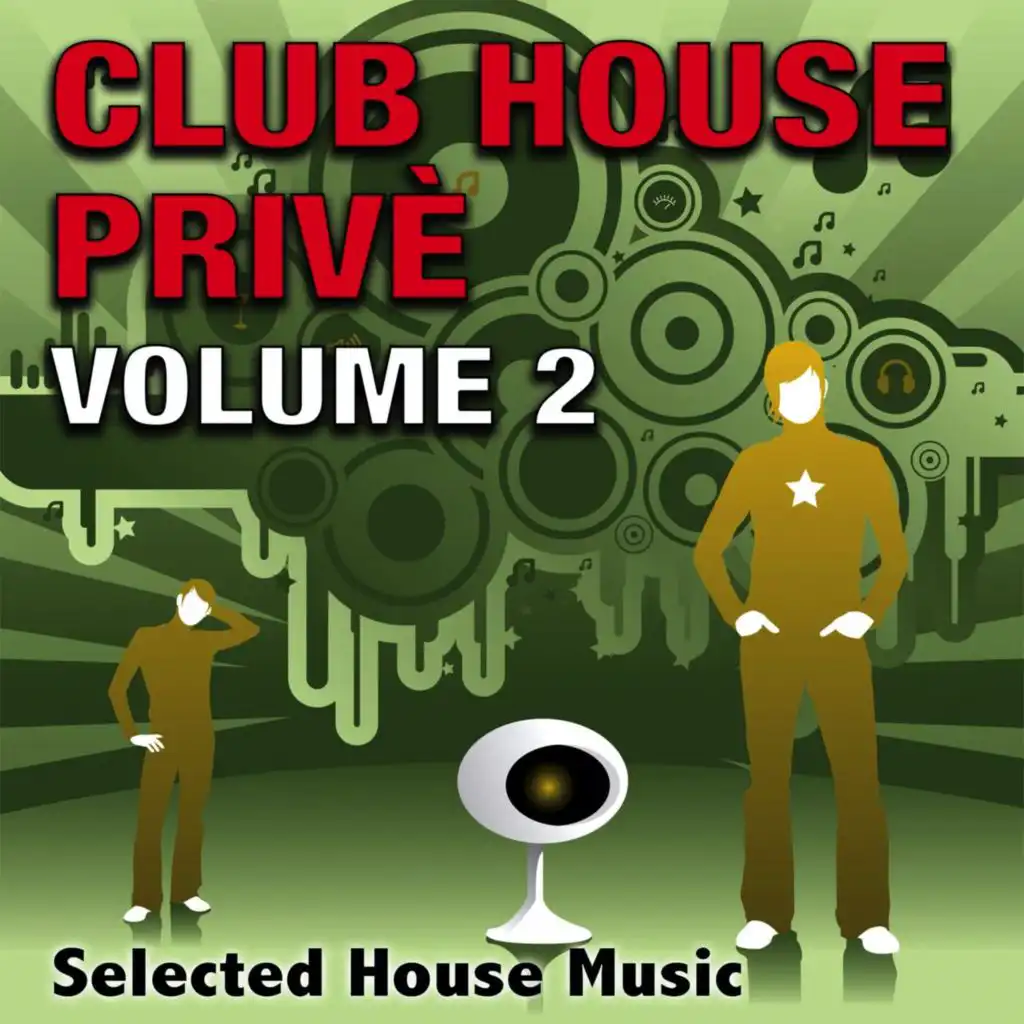 Club House Privè, Vol. 2 - Selected House Music