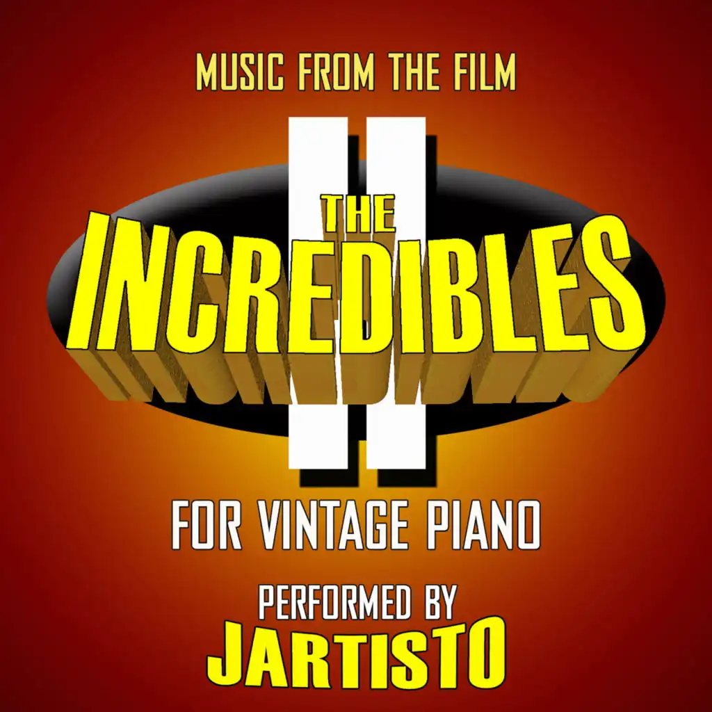 Incredibles 2 (Music from the Film for Vintage Piano)