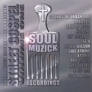 SoulMuzick Presents-"Street Gospel Vol.1"