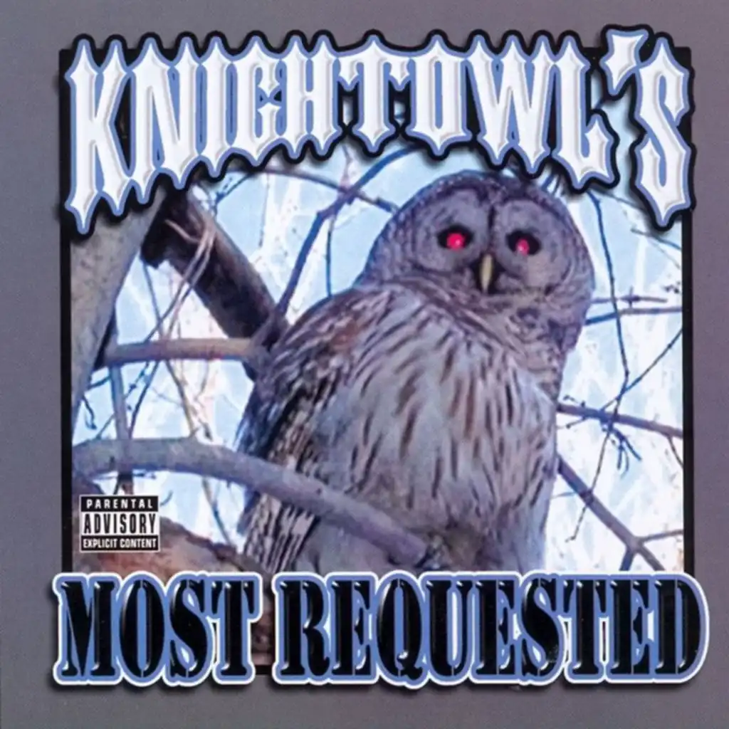 Knightowl's Most Requested